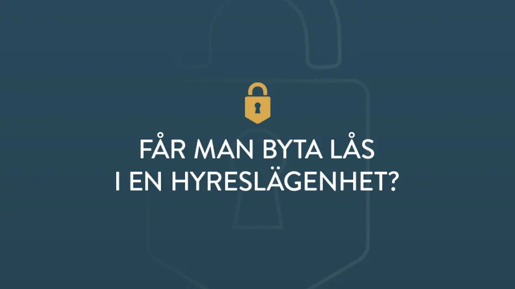 Far man byta las i en hyreslagenhet