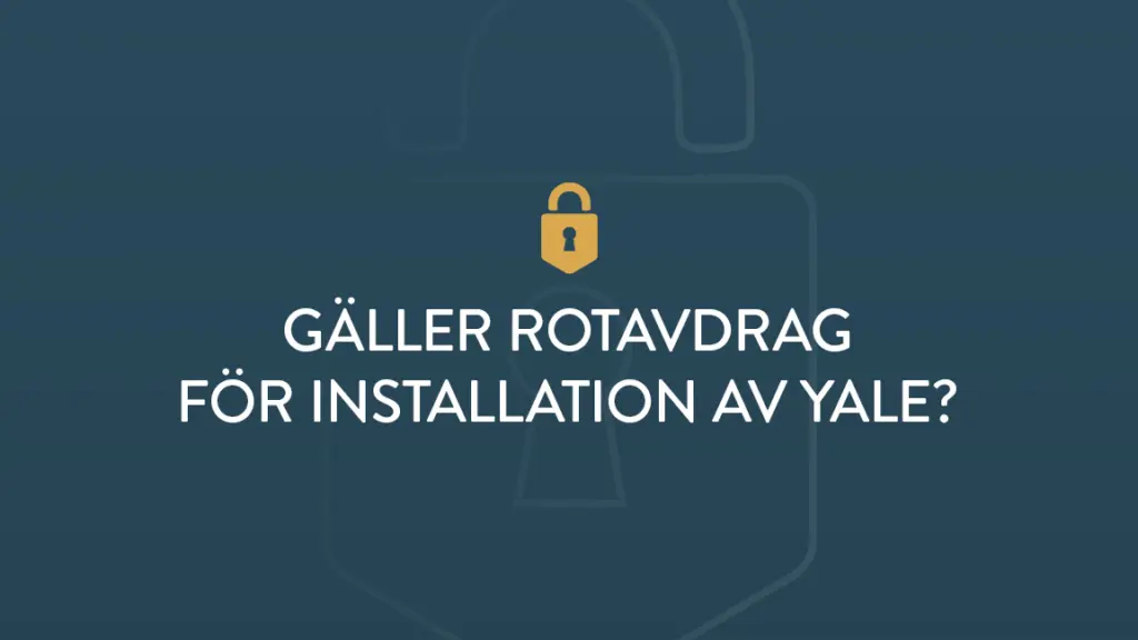 Galler rotavdrag for installation av yale