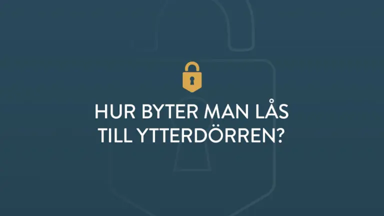 Hur byter man las till ytterdorren